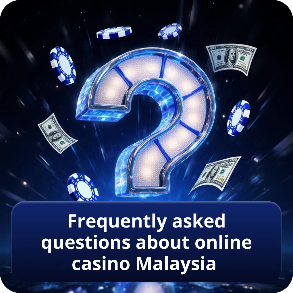 Frequently asked questions about online casino Malaysia